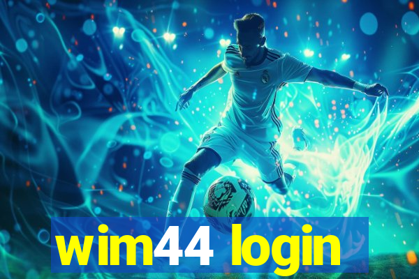 wim44 login